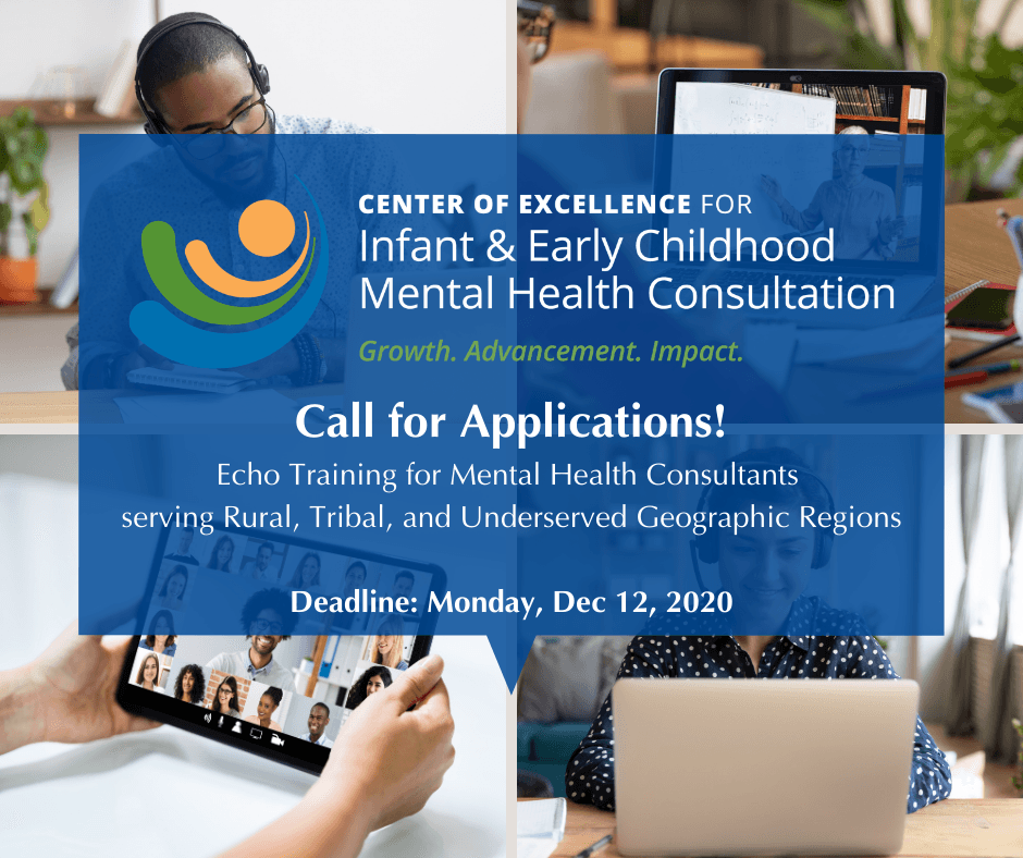 Call for applications: ECHO training for mental health consultants serving rural, tribal and underserved geographic regions. Deadline Monday, December 12, 2020.