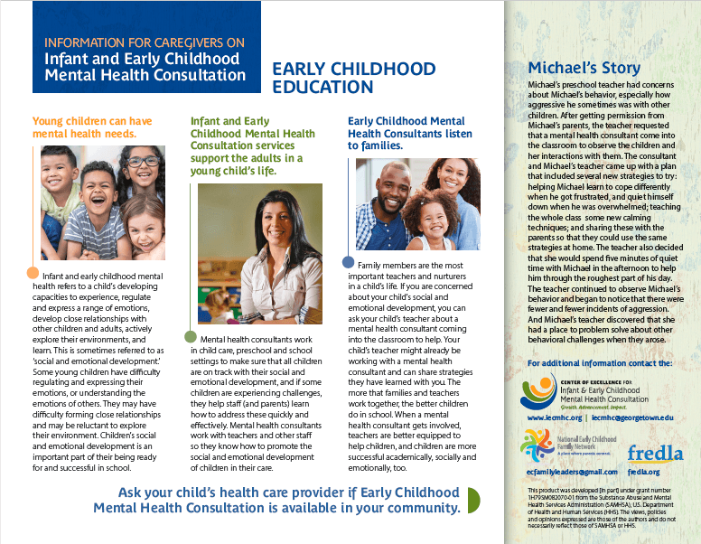 A one-page flyer for caregivers on infant and early childhood mental health consultation in early childhood education, with sections on young children's mental health needs, how consultation supports the adults in a young child's life, how consultants listen to families, and Michael's Story, an account of a preschooler whose teacher worked with a consultant.